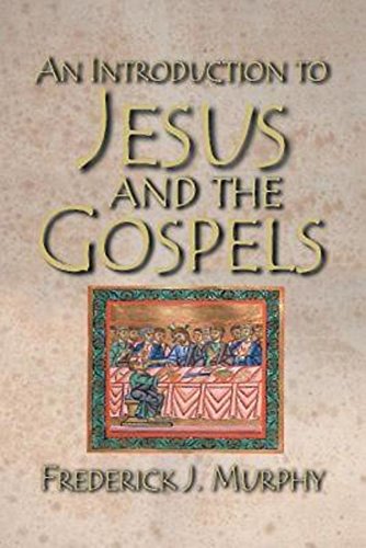 An Introduction To Jesus And The Gospels [Paperback]