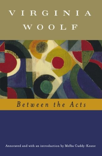 Between the Acts (Annotated) [Paperback]