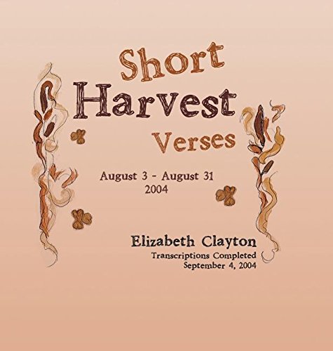Short Harvest  Verses [Hardcover]