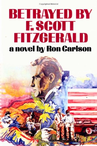 Betrayed by F. Scott Fitzgerald [Paperback]