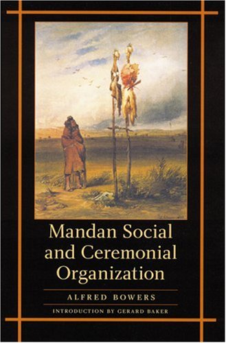 Mandan Social And Ceremonial Organization [Paperback]