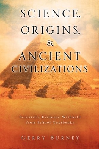 Science, Origins, & Ancient Civilizations [Paperback]