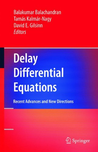 Delay Differential Equations Recent Advances and New Directions [Hardcover]