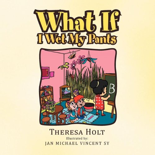 What If I Wet My Pants [Paperback]
