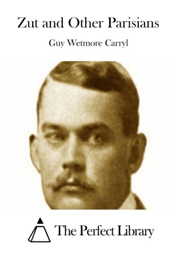 Zut And Other Parisians [Paperback]