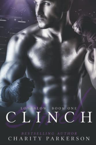 Clinch (low Blow) (volume 1) [Paperback]