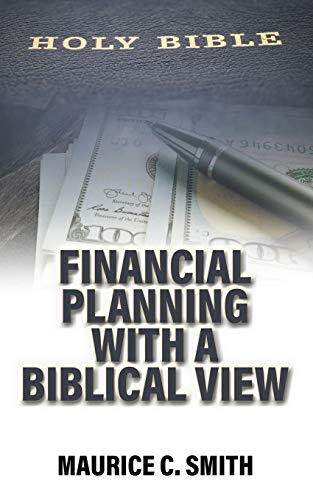 Financial Planning with a Biblical View [Paperback]