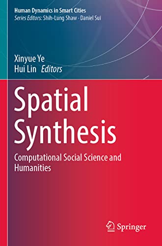 Spatial Synthesis Computational Social Science and Humanities [Paperback]