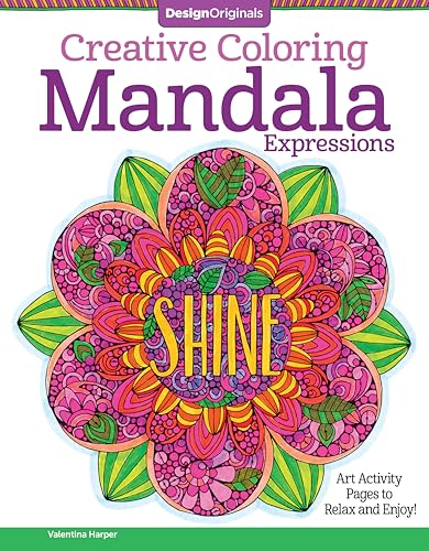 Creative Coloring Mandala Expressions Art Activity Pages to Relax and Enjoy [Paperback]