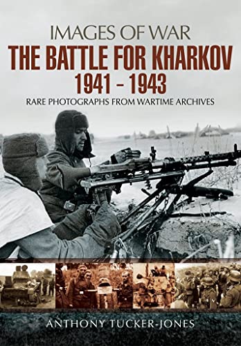 The Battle for Kharkov 1941 - 1943 [Paperback]