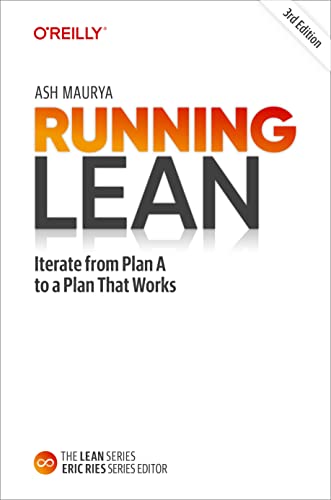 Running Lean Iterate from Plan A to a Plan That Works [Hardcover]