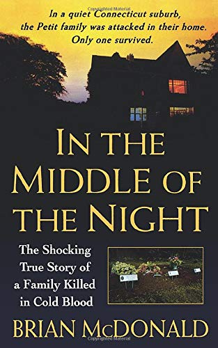 In the Middle of the Night  The Shocking True Story of a Family Killed in Cold  [Paperback]