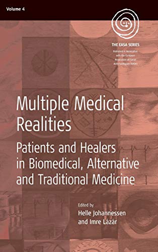 Multiple Medical Realities Patients and Healers in Biomedical, Alternative and  [Hardcover]