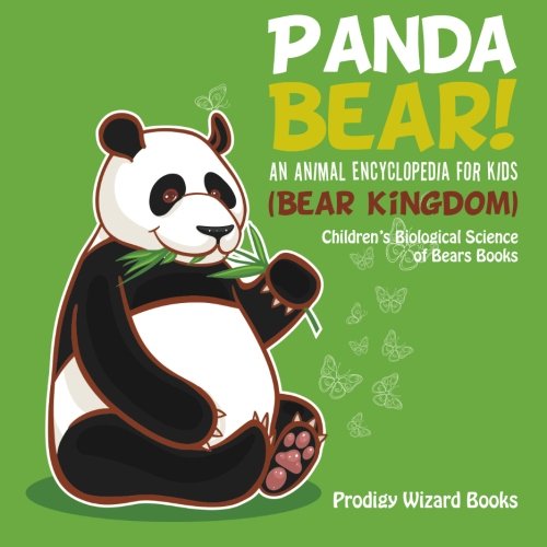 Panda Bear an Animal Encyclopedia for Kids (Bear Kingdom) - Children's Biologic [Paperback]
