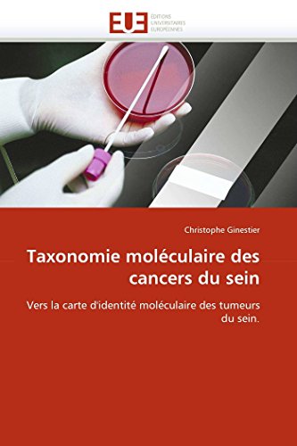 Taxonomie Molculaire Des Cancers Du Sein Vers La Carte D'identit Molculaire  [Paperback]