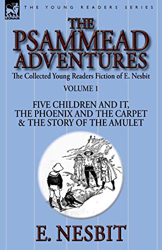 The Collected Young Readers Fiction Of E. Nesbit-Volume 1 The Psammead Adventur [Paperback]