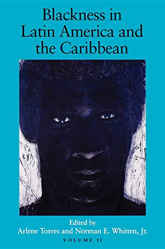 Blackness in Latin America and the Caribbean, Volume 2 Social Dynamics and Cult [Paperback]