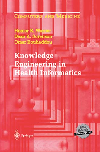 Knowledge Engineering in Health Informatics [Hardcover]