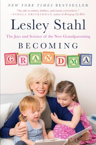 Becoming Grandma The Joys and Science of the New Grandparenting [Paperback]