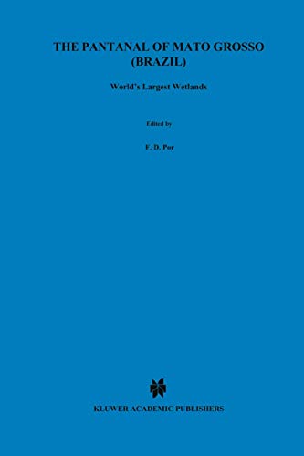 The Pantanal of Mato Grosso (Brazil) Worlds Largest Wetlands [Paperback]