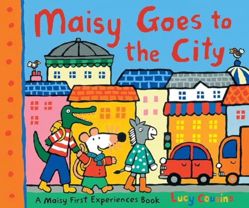 Maisy Goes to the City A Maisy First Experiences Book [Paperback]