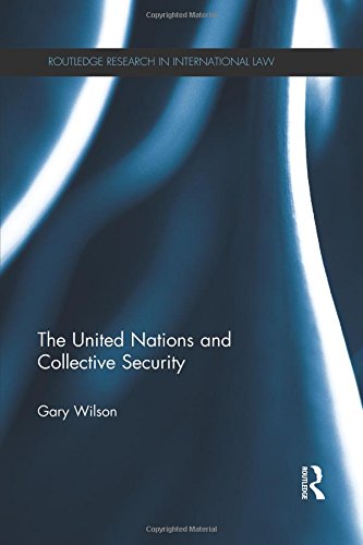 The United Nations and Collective Security [Paperback]