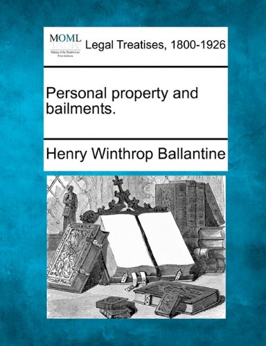 Personal Property And Bailments. [Paperback]