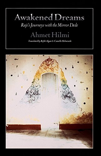 Awakened Dreams Raji's Journeys with the Mirror Dede [Paperback]