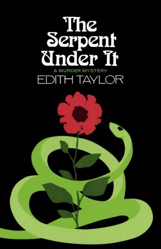 The Serpent Under It A Murder Mystery [Paperback]
