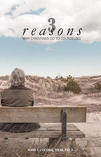 3 Reasons Why Christians Go To Counseling [Paperback]