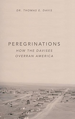 Peregrinations How The Davises Overran America [Hardcover]