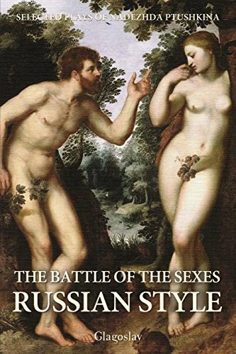 The Battle Of The Sexes Russian Style [Paperback]