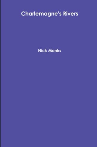 Charlemagne's Rivers [Paperback]
