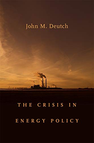 The Crisis in Energy Policy [Hardcover]