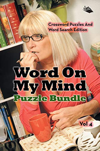 Word on My Mind Puzzle Bundle Vol 4  Crossword Puzzles and Word Search Edition [Paperback]