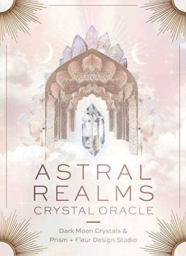 Astral Realms Crystal Oracle (33 Full-Color Cards and 128-Page Guidebook) [Paperback]