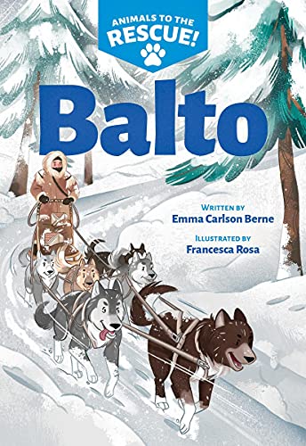 Balto (Animals to the Rescue 1) [Paperback]