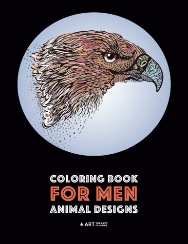 Coloring Book for Men  Detailed Designs for Relaxation and Stress Relief Anti- [Paperback]