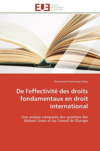 De L'effectivit Des Droits Fondamentaux En Droit International Une Analyse Com [Paperback]