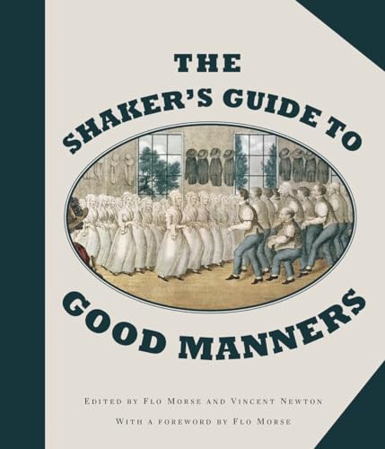 The Shaker's Guide to Good Manners [Hardcover]