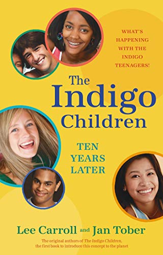 The Indigo Children Ten Years Later What's Happening with the Indigo Teenagers [Paperback]
