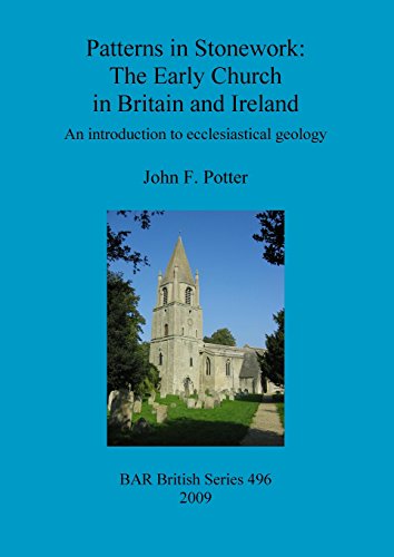 Patterns in Stonework The Early Church in Britain and Ireland [Paperback]