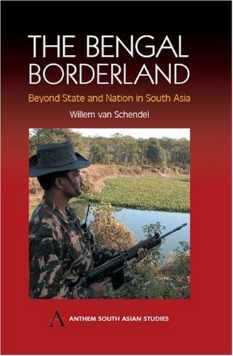 Bengal Borderland  Beyond State and Nation in South Asia [Hardcover]