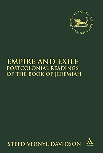 Empire and Exile Postcolonial Readings of the Book of Jeremiah [Hardcover]