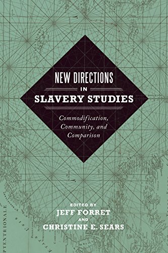 New Directions In Slavery Studies Commodification, Community, And Comparison [Hardcover]