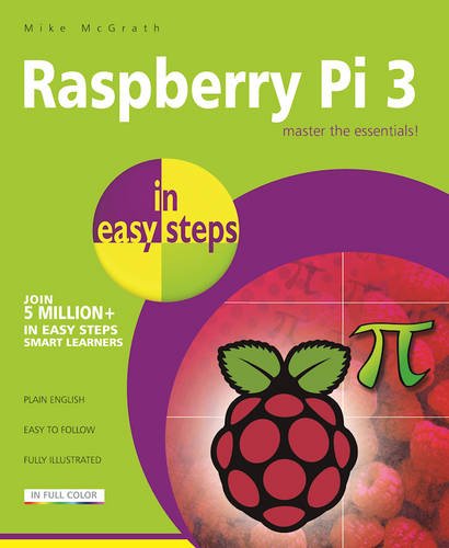 Raspberry Pi 3 in easy steps [Paperback]