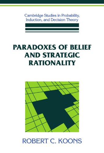 Paradoxes of Belief and Strategic Rationality [Paperback]