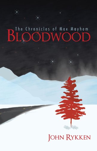 Bloodwood The Chronicles Of Max Mayhem [Paperback]