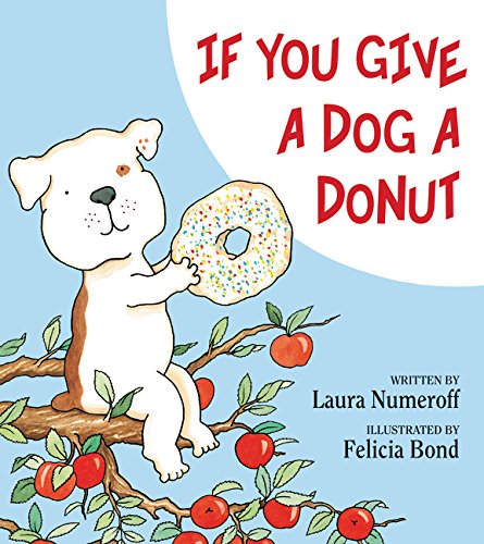 If You Give A Dog A Donut [Hardcover]