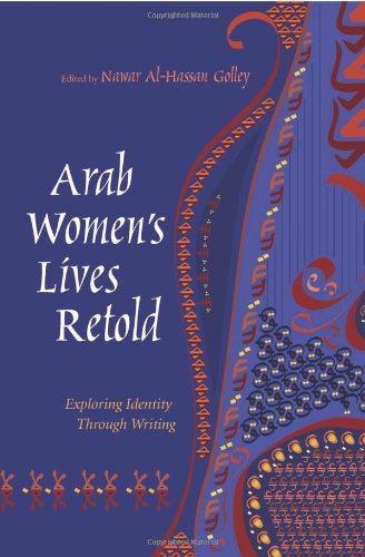 Arab Women's Lives Retold Exploring Identity Through Writing [Paperback]